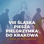 Zapisy na VIII SPP do Krakowa – „Z buta po miłosierdzie”